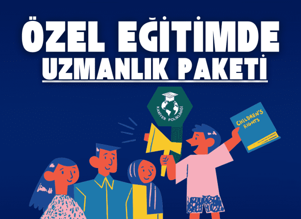 ÖZEL EĞİTİMDE UZMANLIK Paketi