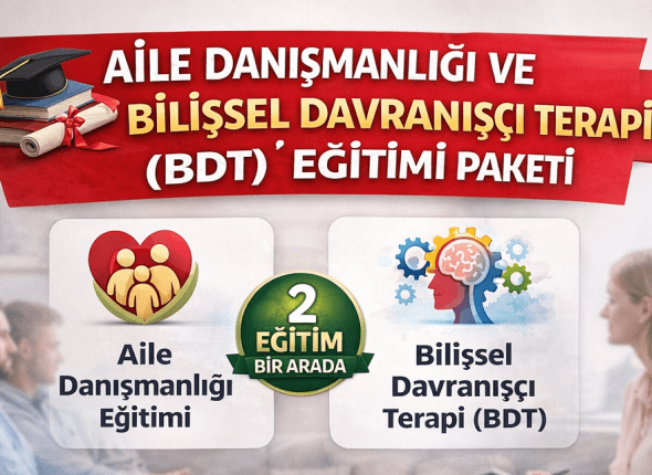 Aile Danışmanlığı ve BDT Eğitimi
