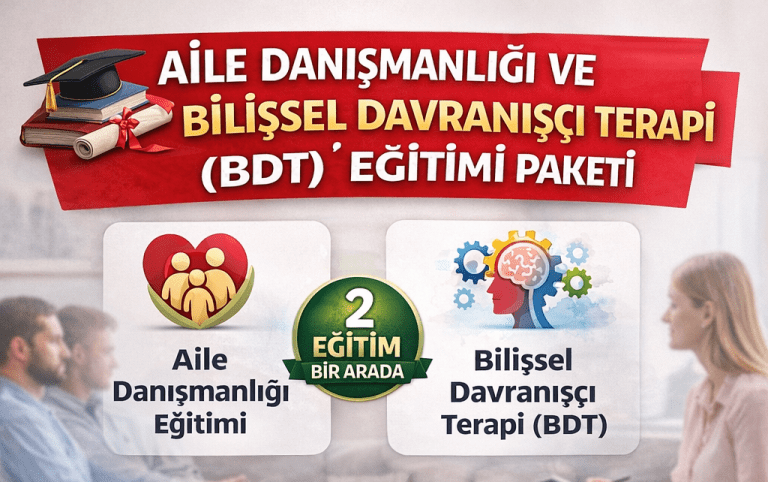 Aile Danışmanlığı ve BDT Eğitimi