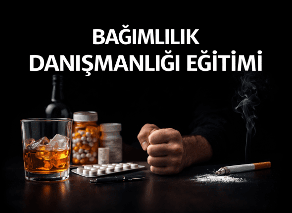 Bağımlılık Danışmanlığı Eğitimi